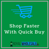 Place Orders Faster With Our Quick Buy Feature - Royal Wholesale