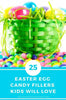 Easter Egg Candy Fillers Kids will love
