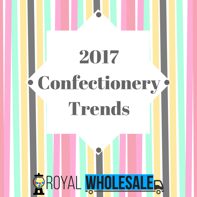 2017 Confectionery Trends - Royal Wholesale