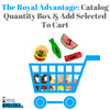 The Royal Advantage: Catalog Quantity Box & Add Selected To Cart - Royal Wholesale