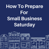 How To Prepare Your For Small Business Saturday - Royal Wholesale