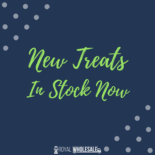 New Treats In Stock Now - Royal Wholesale