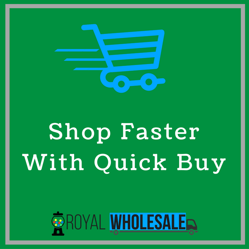 Place Orders Faster With Our Quick Buy Feature - Royal Wholesale