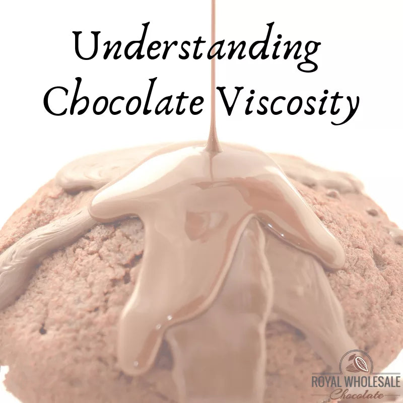 Understanding Chocolate Viscosity